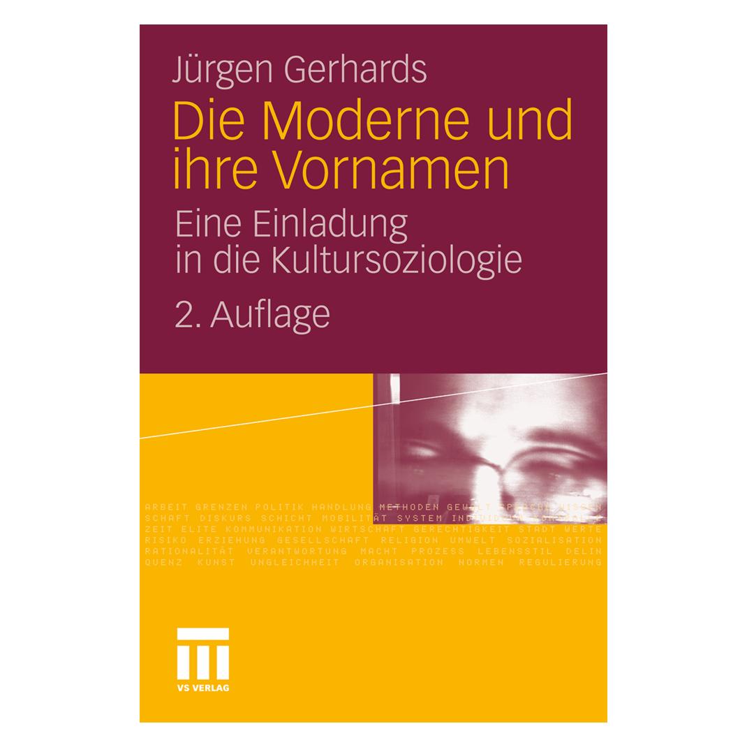 VS Die Moderne und ihre Vornamen (Deutsch, Softcover, Jürgen Gerhards) (7216665)