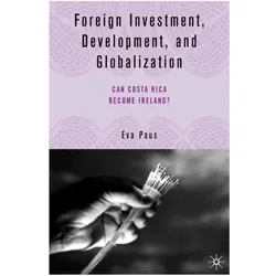 Foreign Investment, Development, and Globalization, Fachbücher von E. Paus
