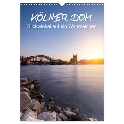 Kölner Dom - Blickwinkel auf ein Wahrzeichen (Wandkalender 2027 DIN A3 hoch), CALVENDO Monatskalender