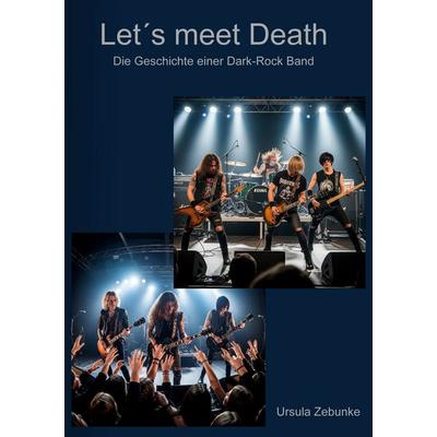 Let´s meet Death, Taschenbuch von Ursula Zebunke, BoD – Books on Demand, 978-3-8192-8252-2