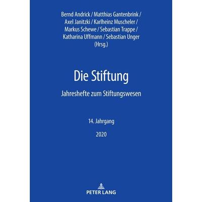 Die Stiftung, Taschenbuch von , Peter Lang GmbH, Internationaler Verlag der Wissenschaften, 978-3-631-84479-3