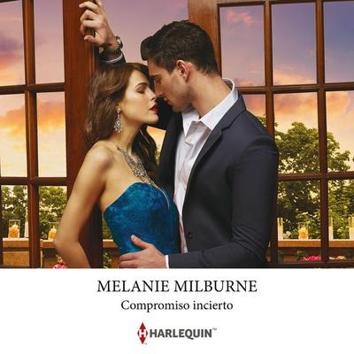 Compromiso incierto - Melanie Milburne, Audio, 9788410627536