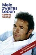 Gottfried Würcher - Mein zweites Leben. Mit Vital-Tipps von Prof. Hademar Bankhofer - Preis vom 09.10.2026 07:28:09 h