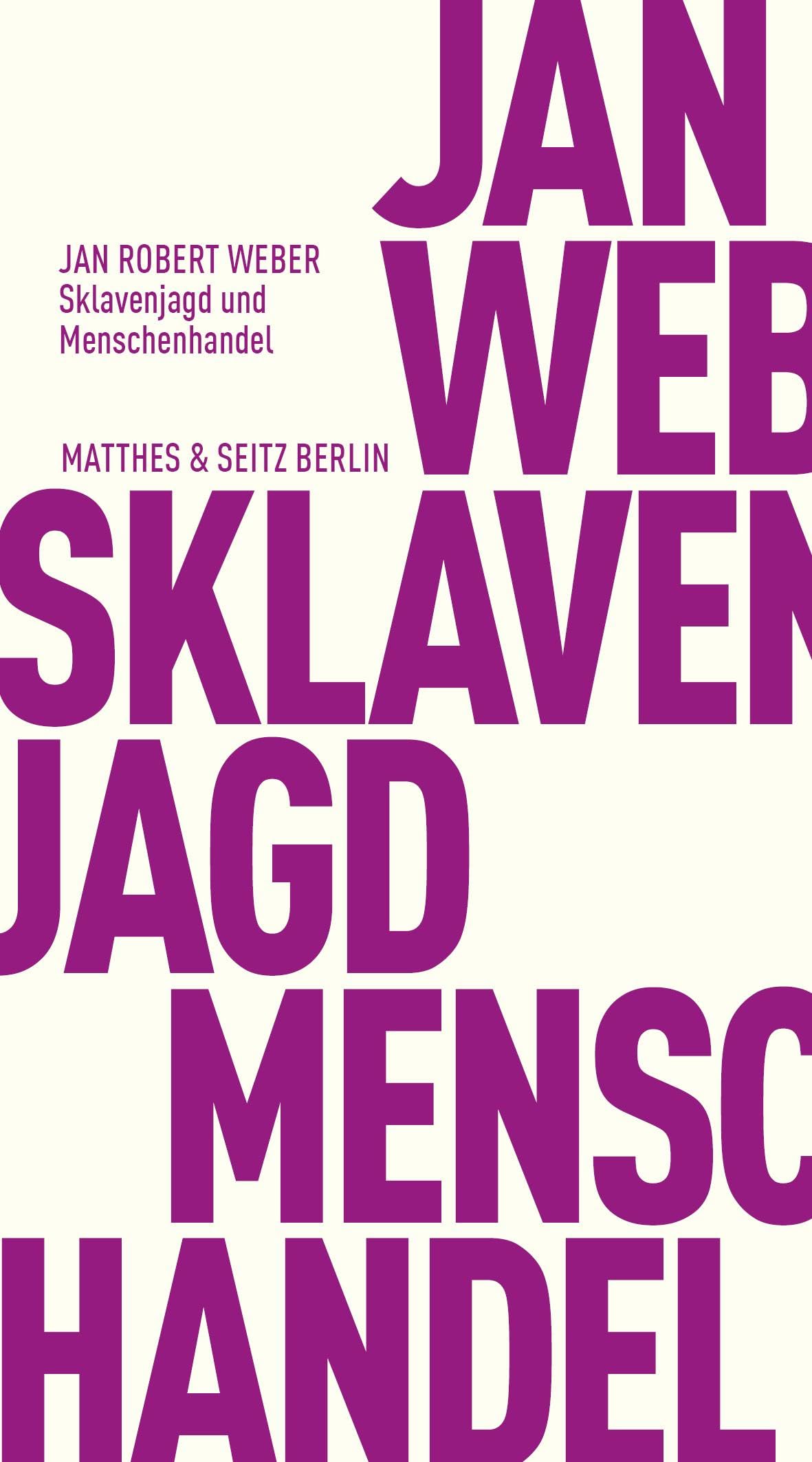 Weber, Jan Robert - Sklavenjagd und Menschenhandel: Europa und Afrika im Bann des Minotaurus (Fröhliche Wissenschaft) - Preis vom 09.10.2026 07:28:09 h