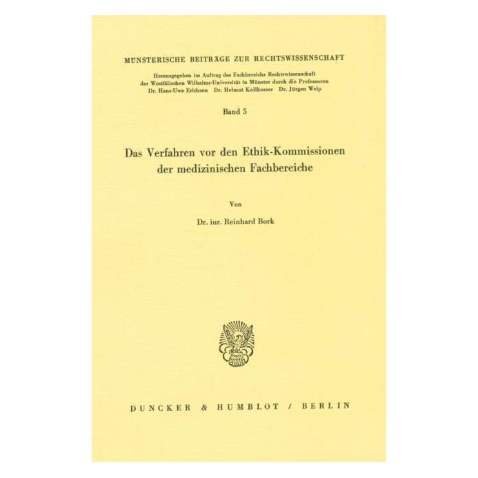 Duncker Das Verfahren vor den Ethik-Kommissionen der medizinischen Fachbereiche. (Deutsch, Softcover, Reinhard Bork) (72785681)