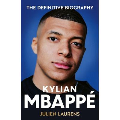 Kylian Mbappe, Taschenbuch von Julien Laurens, Orion Publishing Group, 978-1-399-62957-7