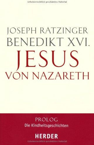 Benedikt XVI. - Jesus von Nazareth: Prolog - Die Kindheitsgeschichten - Preis vom 13.10.2026 11:25:28 h