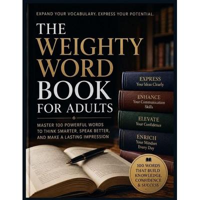 THE WEIGHTY WORD BOOK FOR ADULTS, Taschenbuch von Jessie Ledoux, Independently Published