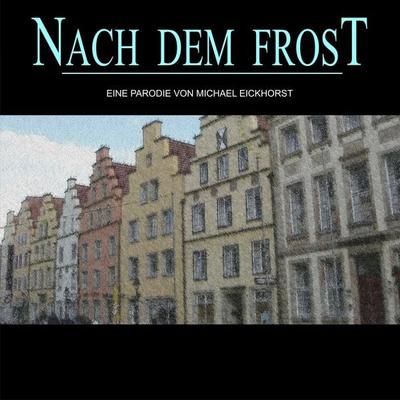 Nach dem Frost - , Audio, 4061798496761