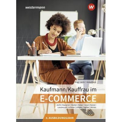 Kaufmann/Kauffrau im E-Commerce, Taschenbuch von Hans Jecht,Peter Limpke,Rainer Tegeler,Svenja Hausener-Witkovsky,Marcel Kunze, Westermann Berufliche