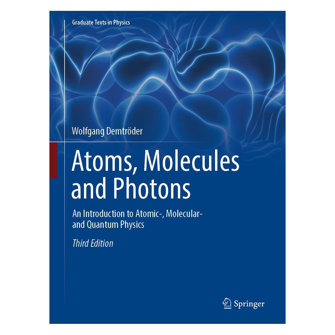 Springer Demtröder:Atoms, Molecules and Photons (Englisch, Hardcover, Wolfgang Demtröder) (9783662555217)
