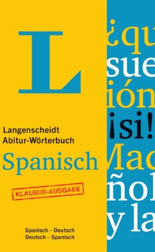 Redaktion Langenscheidt - Langenscheidt Abitur-Wörterbuch Spanisch - Buch mit Online-Anbindung: Ideal für Klausuren, Spanisch-Deutsch/Deutsch-Spanisch (Langenscheidt Abitur-Wörterbücher) - Preis vom 05.10.2026 03:47:11 h