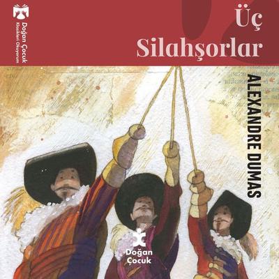 Klasikleri Okuyorum - Üç Silahşorlar - Alexandre Dumas, Audio, 9786050967791