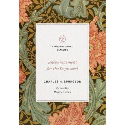 Encouragement for the Depressed, Taschenbuch von Charles Haddon Spurgeon, Crossway Books, 978-1-4335-7063-6