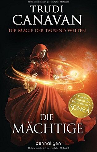 Trudi Canavan - Die Magie der tausend Welten - Die Mächtige: Roman - Preis vom 15.10.2026 23:06:25 h