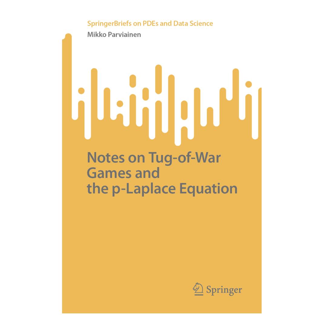 Springer Notes on Tug-of-War Games and the p-Laplace Equation (Englisch, Softcover, Mikko Parviainen) (56976432)