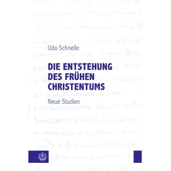 Schnelle:Die Entstehung des frühen Chri, Fachbücher von Udo Schnelle