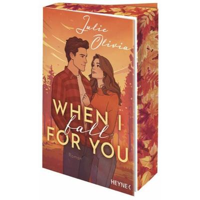 When I fall for you, Taschenbuch von Julie Olivia, Heyne