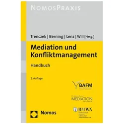 Mediation und Konfliktmanagement, Fachbücher von Walter Samuel Bartussek, Detlev Berning, Cristina Lenz, Thomas Trenczek, Hans-Dieter Will, Rudi Ballreich, Nadja Alexander