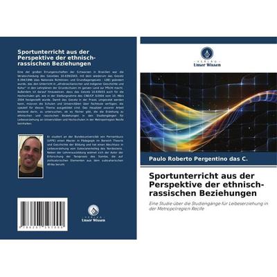 Sportunterricht aus der Perspektive der ethnisch-rassischen Beziehungen -