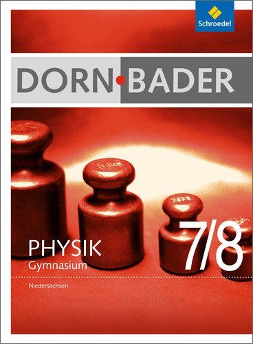Franz Bader - Dorn / Bader Physik SI - Ausgabe 2012 für Niedersachsen: Schülerband 7 / 8 - Preis vom 04.10.2026 03:51:26 h
