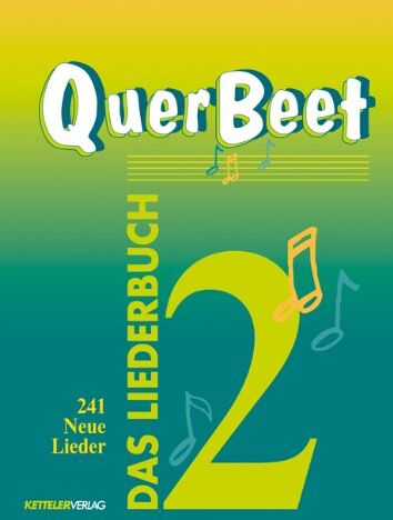Alois Nock - QuerBeet 2, Das Liederbuch, 241 Neue Lieder - Preis vom 18.10.2026 15:28:09 h