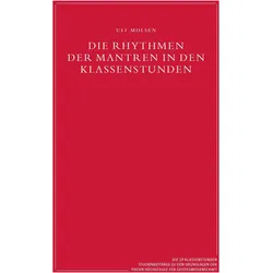 Die Rhythmen der Mantren in den Klassenstunden, Sachbücher von Uli Molsen