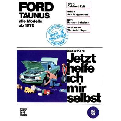 Ford Taunus (ab 76), Paperback von Dieter Korp, Motorbuch Verlag, 978-3-87943-464-0