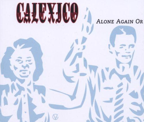 Calexico - Alone Again Or - Preis vom 11.10.2026 03:10:56 h