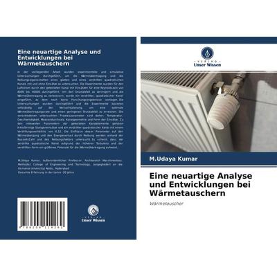 Eine neuartige Analyse und Entwicklungen bei Wärmetauschern, Taschenbuch von M. Udaya Kumar, Verlag Unser Wissen, 978-620-4-11426-2