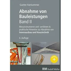 Abnahme von Bauleistungen, 6.A.Band II, Fachbücher von Gunter Hankammer