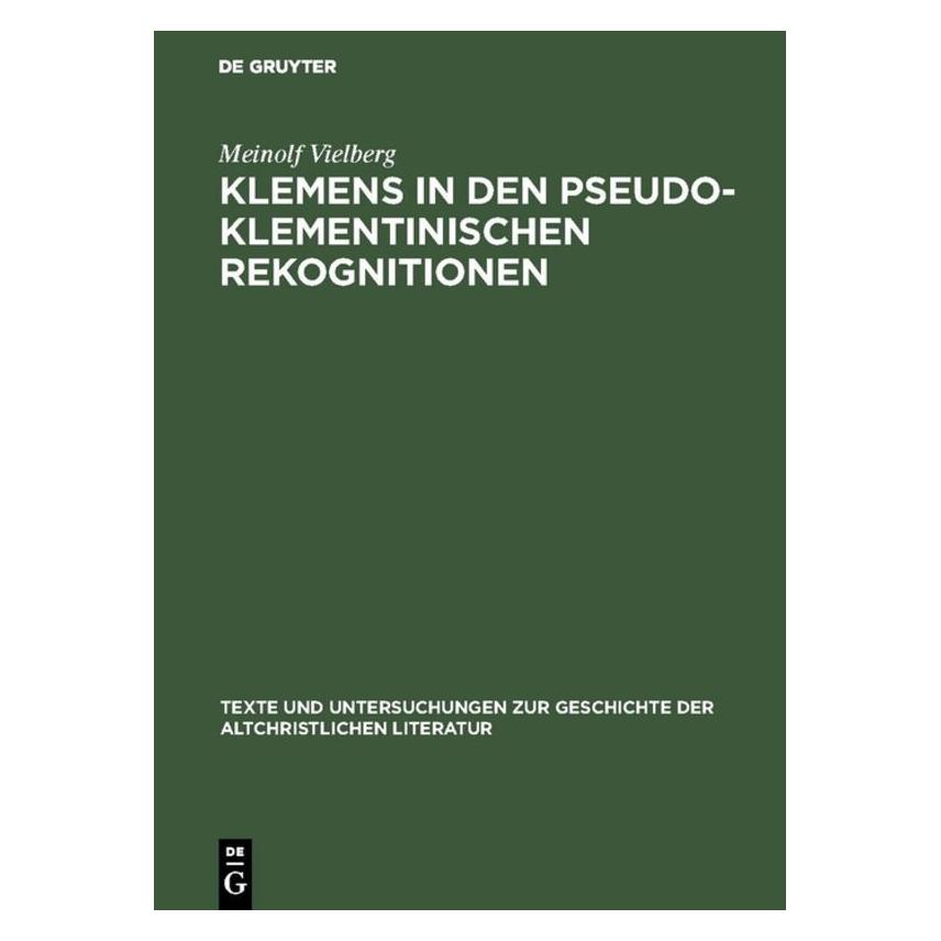 De Gruyter Vielberg:Klemens in den pseudoklementin (Deutsch, Hardcover, Meinolf Vielberg) (67765922)