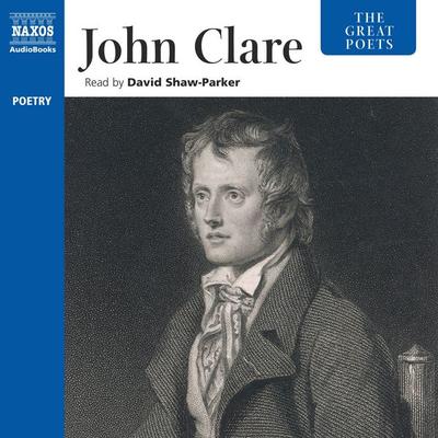 The great poets: John Clare (Unabridged) - John Clare, Audio, 4057664039699