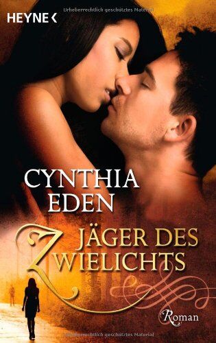 Cynthia Eden - Jäger des Zwielichts: Roman - Preis vom 05.10.2026 03:47:11 h