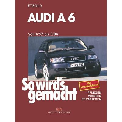 Audi A6 4/97 bis 3/04, Taschenbuch von Rüdiger Etzold, Delius Klasing, 978-3-667-12977-2
