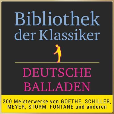 Bibliothek der Klassiker: Deutsche Balladen - Anonymus, Audio, 9783955974619
