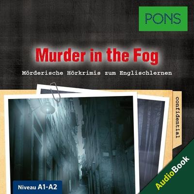 PONS Hörkrimi Englisch: Murder in the Fog - PONS-Redaktion,Dominic Butler, Audio, 4057664020482