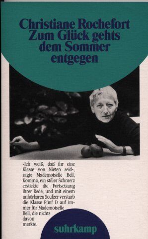 Christine Rochefort - Zum Glück geht's dem Sommer entgegen. Roman. - Preis vom 13.10.2026 11:25:28 h