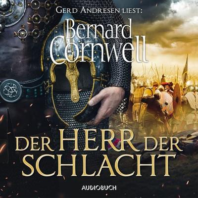 Der Herr der Schlacht - Bernard Cornwell, Audio, 9783958626966