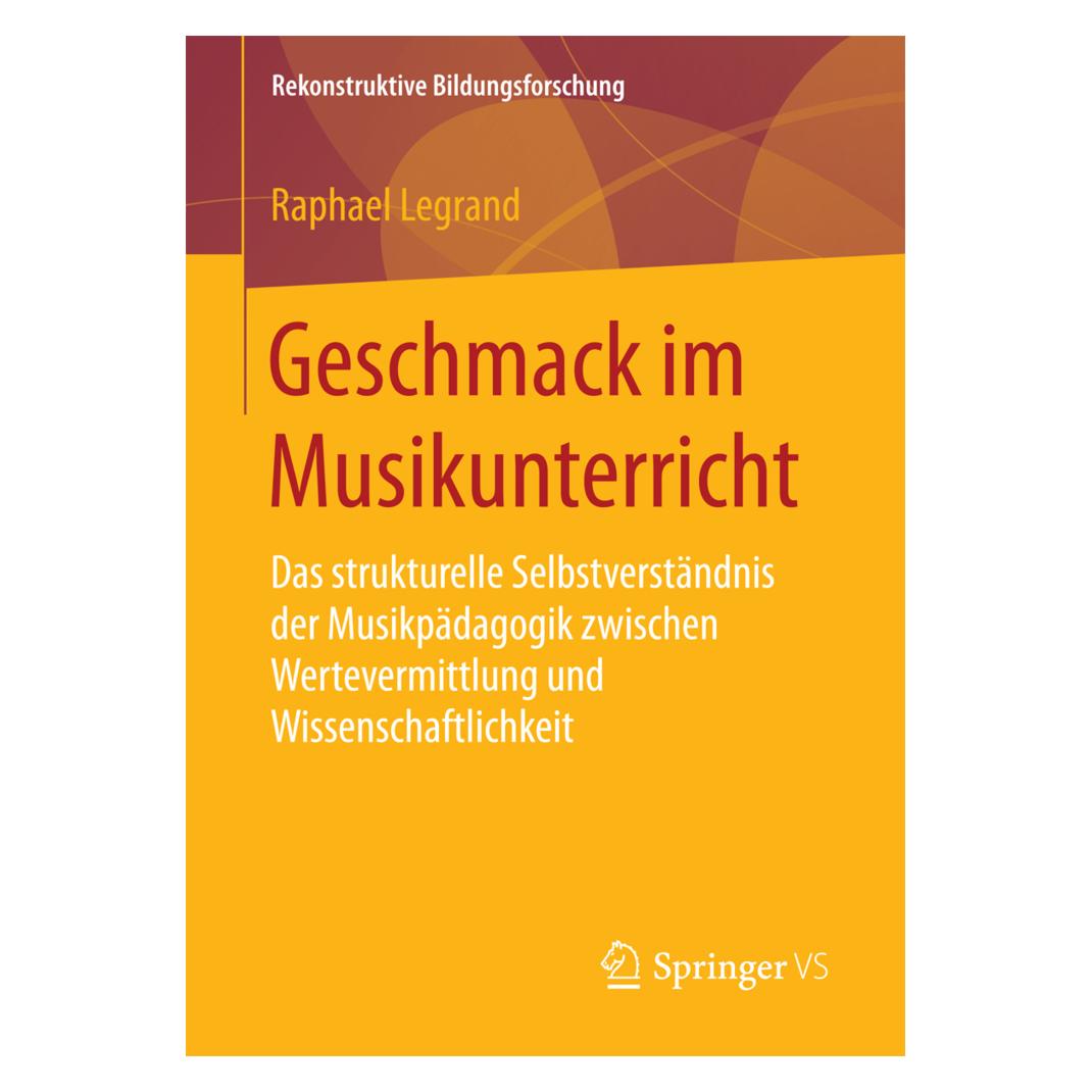 Springer Geschmack im Musikunterricht (Deutsch, Softcover, Raphael Legrand) (8107405)