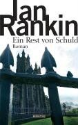 Ian Rankin - Ein Rest von Schuld: Roman - Preis vom 16.10.2026 11:41:07 h