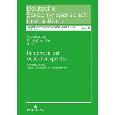 Fremdheit in der deutschen Sprache, Gebundene Ausgabe von , Peter Lang GmbH, Internationaler Verlag der Wissenschaften, 978-3-631-71839-1