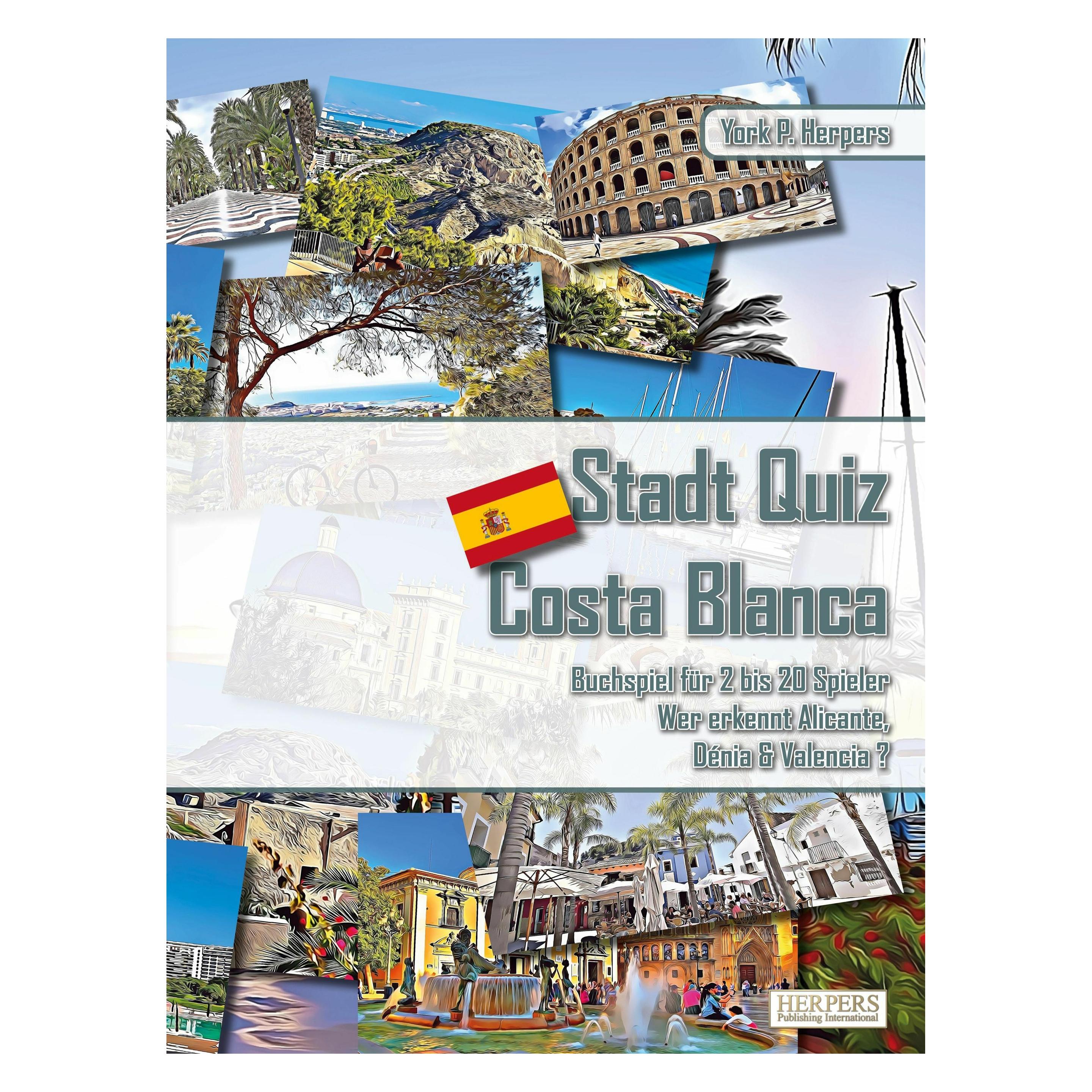 Herpers Publishing Stadt Quiz Costa Blanca | Buchspiel für 2 bis 20 Spieler | Wer erkennt Alicante, Dénia & Valencia? (Deutsch, 2 - 20 Spieler) (39000995)