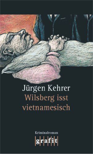 Jürgen Kehrer - Wilsberg isst vietnamesisch - Preis vom 09.10.2026 07:28:09 h