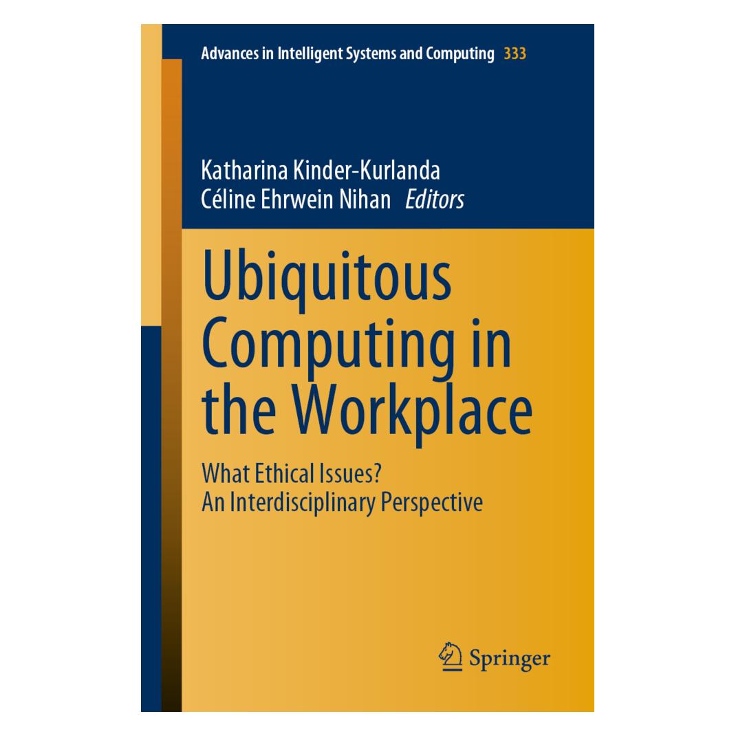 Springer Ubiquitous Computing in the Workplace (Englisch, Softcover, Céline Ehrwein Nihan, Katharina Kinder-Kurlanda) (55569793)