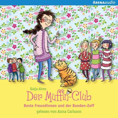 Beste Freundinnen und der Banden-Zoff - Katja Alves, Audio, 9783401852072