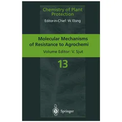 Molecular Mechanisms of Resistance to Agrochemicals, Fachbücher von Volkert Sjut