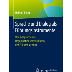 Sprache und Dialog als Führungsinstrumente, Fachbücher von Helmut Ebert