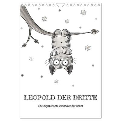 LEOPOLD DER DRITTE - Ein unglaublich liebenswerter Kater (Wandkalender 2027 DIN A4 hoch), CALVENDO Monatskalender