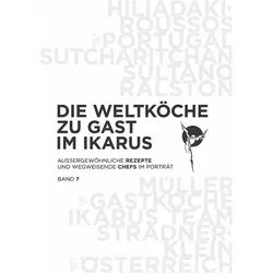 Die Weltköche zu Gast im Ikarus, Ratgeber von Martin Klein, Ikarus-Team, Uschi Korda